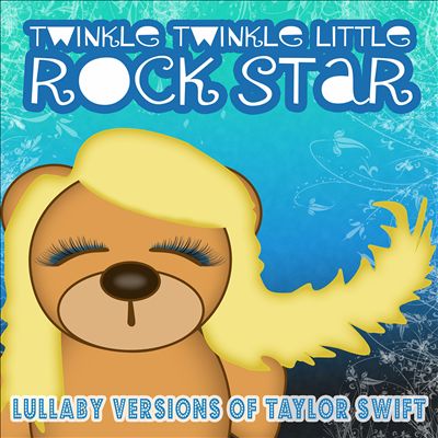 Lullaby Versions of Taylor Swift