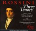 Rossini: Three Tenors