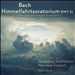 Bach: Himmelfahrtsoratorium BWV 11