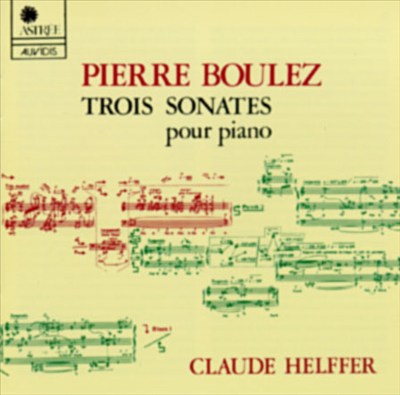 Boulez: Sonatas for Piano