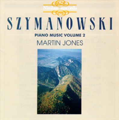 Szymanowski: Piano Music, Volume 2