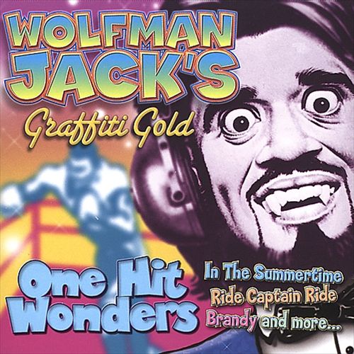 Wolfman Jack's: One Hit Wonders