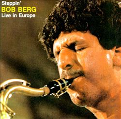 baixar álbum Bob Berg - Steppin Live In Europe