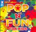 Pop N Fun: Kids Party Fun/Even More Kids Fun