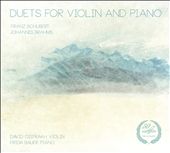 Schubert, Brahms: Duets for Violin and Piano