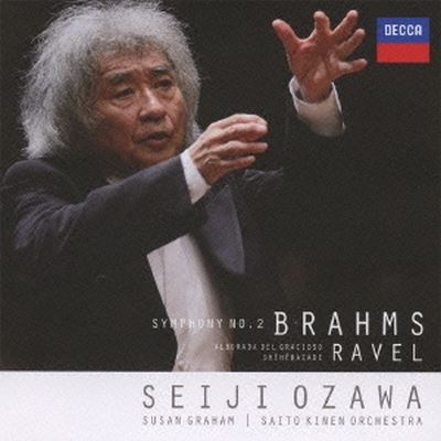 Brahms: Symphony No. 2; Ravel: Sheherazade