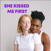 She Kissed Me First-Pride Month 2022