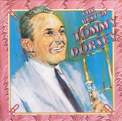 The Best of Tommy Dorsey [RCA]