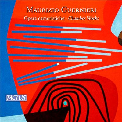 Maurizio Guernieri: Opere cameristiche