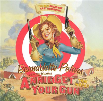 Annie Get Your Gun [1999 Broadway Revival Cast]