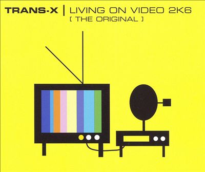 Living on Video 2K6 (The Original)