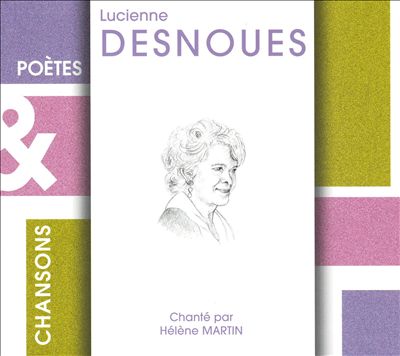 Poetes and Chansons: Lucienne Desnoues