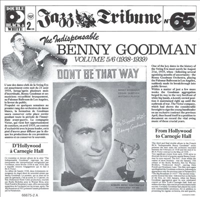 The Indispensable Benny Goodman, Vol. 5-6