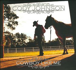 ladda ner album Cody Johnson - Cowboy Like Me