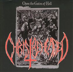 télécharger l'album Christ Beheaded - Open The Gates Of Hell