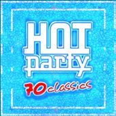 Hot Party 70 Classics