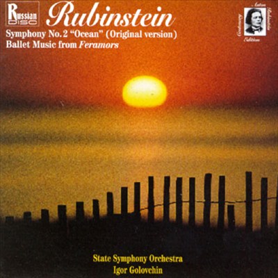 Anton Rubenstein: Symphony No. 2 "Ocean"/Feramors, Opera In Three Acts