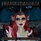 Phantasmagoria in Blue