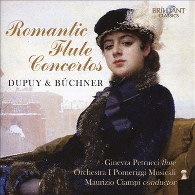 Dupuy & Büchner: Romantic Flute Concertos