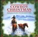 Cowboy Christmas: Holiday Favorites from the Great American West