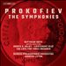 Prokofiev: The Symphonies: Scythian Suite; Suites from Romeo & Juliet, Lieutenant Kijé, The Love for Three Oranges