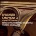 Bruckner: Symphony No. 3 - Original 1873 Version