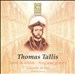 Thomas Tallis: Spem in alium; Sing and glorify