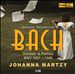Johann Sebastian Bach: Sonatas & Partitas, BWV 1001-1006