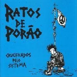 baixar álbum Ratos De Porão - Crucificados Pelo Sistema