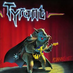 lataa albumi Tyrant - Running Hot