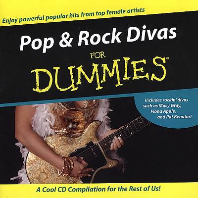 Pop and Rock Divas for Dummies