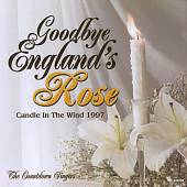 Goodbye England's Rose: Candle in the Wind 1997