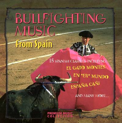 Bullfighting Music from Spain