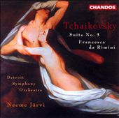 Tchaikovsky: Suite No. 3; Francesca da Rimini