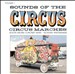 Sounds of the Circus, Vol. 1: Circus
