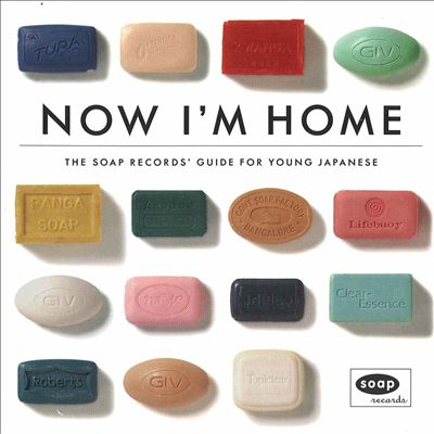 Now I'm Home: The Soap Records Guide for Young Japanese