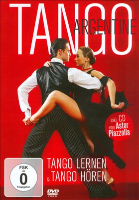 Tango Argentine: Tango Lernen & Tango Hören