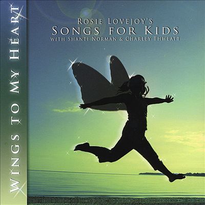 Wings to My Heart/Songs for Kids