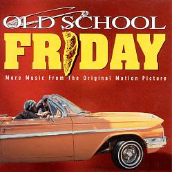 Old School Friday [Original Soundtrack]