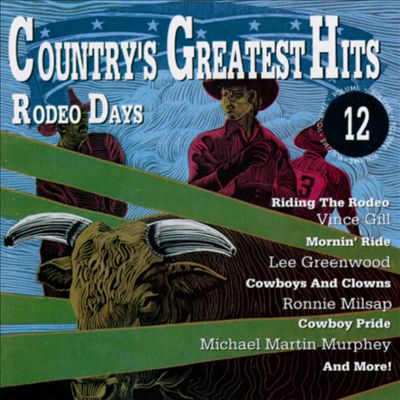Country's Greatest Hits, Vol. 12: Rodeo Days