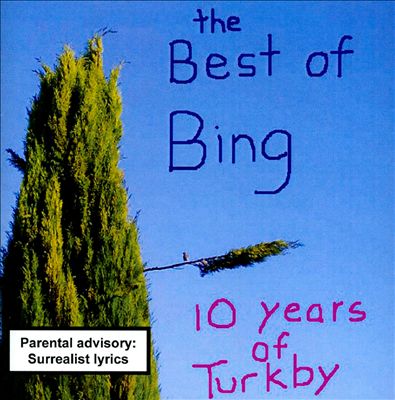 Best of Bing : 10 Years of Turkby