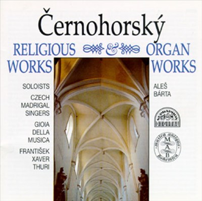 Cernohorský: Religious Works; Organ Works