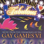 Fabulous: Music from the Ceremonies of the Gay Games VI
