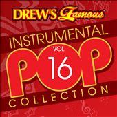 Drew's Famous Instrumental Pop Collection, Vol. 16