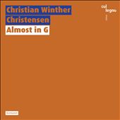 Christian Winther Christensen: Almost in G