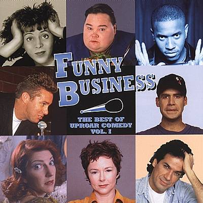 Funny Business: The Best of Uproar Comedy, Vol. 1