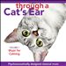 Through a Cat's Ear: Music for Calming, Vol. 1