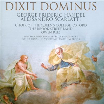 Handel, Scarlatti: Dixit Dominus
