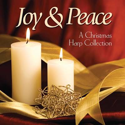 Joy and Peace: A Christmas Harp Collection