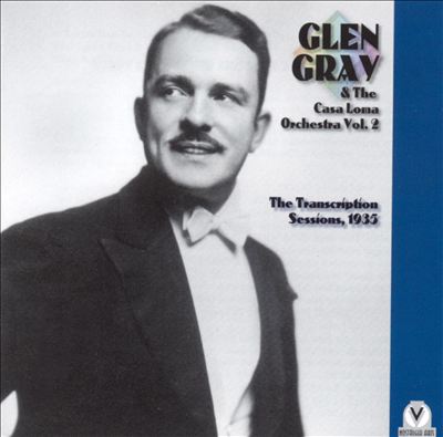 Glen Gray and the Casa Loma Orchestra, Vol. 2